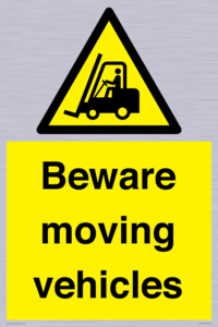 Beware moving vehicles with Warning forklift symbol
